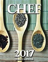 Chef 2017 Wall Calendar (UK Edition) (Paperback)
