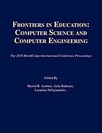 Frontiers in Education: Computer Science and Computer Engineering (Paperback)