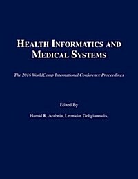 Health Informatics and Medical Systems (Paperback)