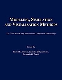 Modeling, Simulation and Visualization Methods (Paperback)