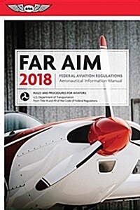 [중고] FAR/AIM: Federal Aviation Regulations / Aeronautical Information Manual (Paperback, 2018)