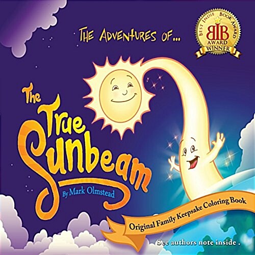 The Adventures of the True Sunbeam: A Family Keepsake Coloring Book (Paperback)