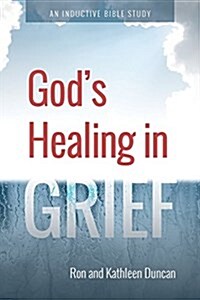 Gods Healing in Grief (Paperback)