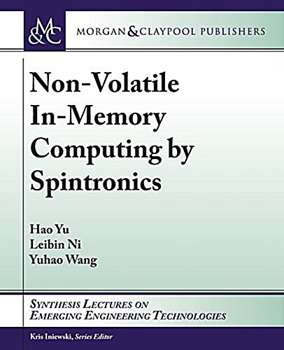 Non-Volatile In-Memory Computing by Spintronics (Paperback)