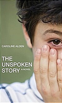 The Unspoken Story (Hardcover)