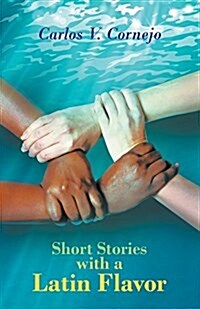 Short Stories with a Latin Flavor (Paperback)