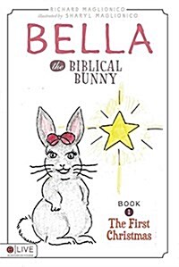 Bella the Biblical Bunny (Paperback)