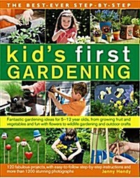 Best Ever Step-by-Step Kids First Gardening (Paperback)