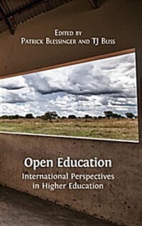 Open Education: International Perspectives in Higher Education (Hardcover, Hardback)