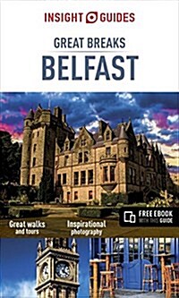 Insight Guides Great Breaks Belfast (Travel Guide with free eBook) (Paperback, 3 Revised edition)