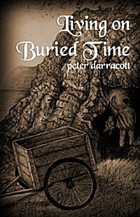 Living on Buried Time (Paperback)