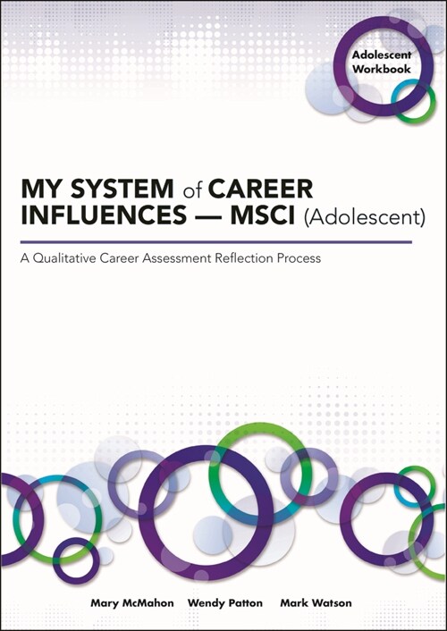 MY SYSTEM of CAREER INFLUENCES - MSCI (Adolescent): Workbook (Paperback)