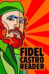 Fidel Castro Reader: New, Updated Edition (Paperback)