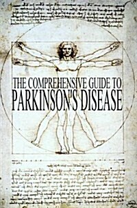 The Comprehensive Guide to Parkinsons Disease (Paperback)