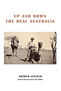 Up and Down the Real Australia (Paperback)