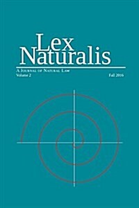 Lex Naturalis Volume 2: A Journal of Natural Law (Paperback)