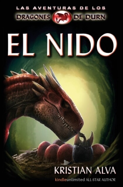 El Nido: Las Aventuras de Los Dragones de Durn (Paperback)