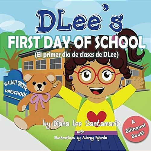 Dlees First Day of School: Bilingual Version (Paperback)
