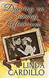 Dancing on Sunday Afternoons (Paperback, Revised)