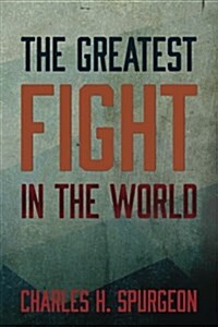 The Greatest Fight in the World (Paperback)