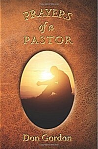 Prayers of a Pastor (Paperback)