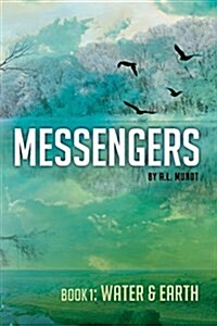 Messengers: Water and Earth (Paperback)