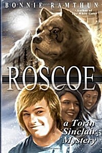 Roscoe: A Torin Sinclair Mystery (Paperback)