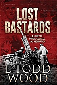 Lost Bastards (Hardcover)