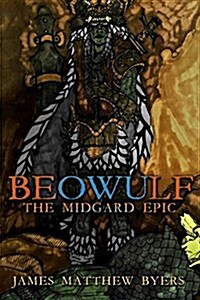 Beowulf: The Midgard Epic (Paperback)