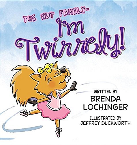 Im Twirrely! (Hardcover)