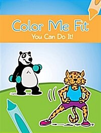 Color Me Fit: You Can Do It (Mass Market Paperback)