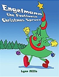 Engelmann the Footloose Christmas Spruce (Hardcover)