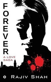 Forever: A Love Saga (Paperback)