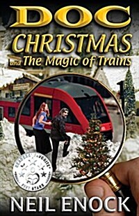 Doc Christmas and the Magic of Trains (Paperback)
