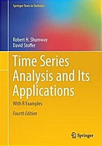Time Series Analysis and Its Applications: With R Examples (Paperback, 4, 2017)