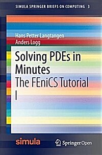 Solving Pdes in Python: The Fenics Tutorial I (Paperback, 2016)