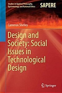 Design and Society: Social Issues in Technological Design (Hardcover, 2017)