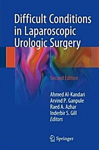 Difficult Conditions in Laparoscopic Urologic Surgery (Hardcover, 2, 2018)