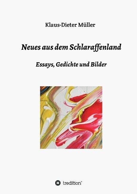 Neues Aus Dem Schlaraffenland (Hardcover)