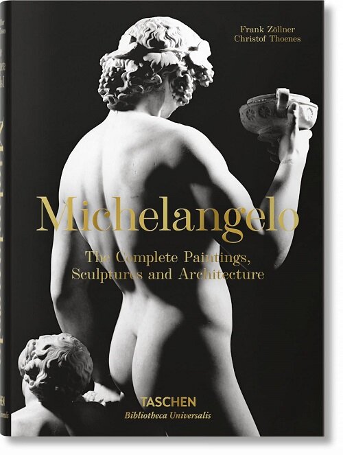 Michelangelo. the Complete Paintings, Sculptures and Arch. (Hardcover)