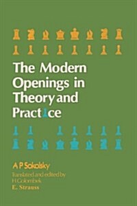 Modern Openings in Theory and Practice by Sokolsky (Paperback)