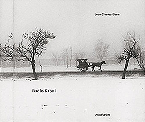 Jean Charles Blanc: Radio Kabul (Hardcover)