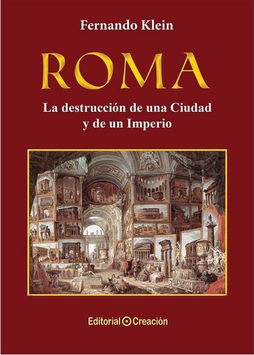 Roma, la destrucci? de una Ciudad y de un Imperio (Paperback)