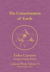 The Consciousness of Earth (Paperback)