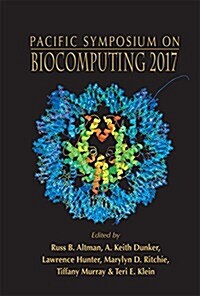 Biocomputing 2017 - Proceedings of the Pacific Symposium (Hardcover)