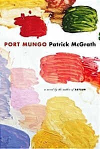 Port Mungo (Hardcover, First Edition)