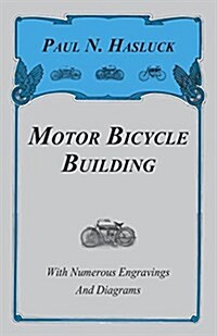 Motor Bicycle Building (Paperback)