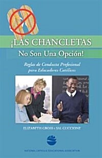 Las Chancletas No Son Una Opcion / The flip flops are not an option (Paperback)