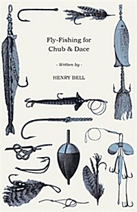 Fly-Fishing for Chub & Dace (Paperback)