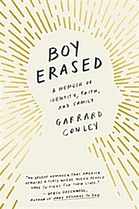 Boy Erased: A Memoir of Identity, Faith, and Family (Paperback)